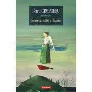 Scrisori către Taisia - Petru Cimpoesu