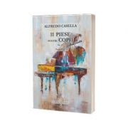 11 Piese pentru copii. Opus 35, pentru pian - Alfredo Casella