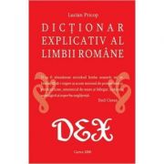 DEX Scolar - Dictionar explicativ al limbii romane - Lucian Pricop