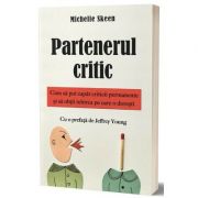 Partenerul critic - Michelle Skeen