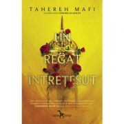 Un regat întrețesut - Tahereh Mafi