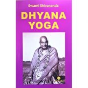 Dhyana Yoha - Swami Shivananda
