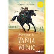 Aventurile lui Vania cel voinic - Otfried Preubler