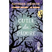 Cutia din pădure - Maureen Johnson