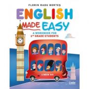 English Made Easy. A workbook for 2nd grade students - Florin Radu Bortes