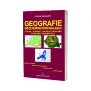 Geografie. Ghid de pregatire pentru Bacalaureat. Europa-Romania-Uniunea Europeana. Probleme fundamentale - Catalina Sandulache
