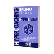 HyperCoaching pentru HyperLiving - Bruno Medicina