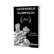 Legendele Olimpului - Zeii - G. Popa-Lisseanu