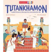 Tutankhamon. Copilul faraon și descoperirea mormântului său - Alex Novials