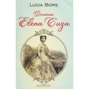Doamna Elena Cuza - Lucia Bors