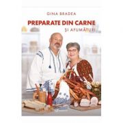 Preparate din carne si afumaturi - Gina Bradea