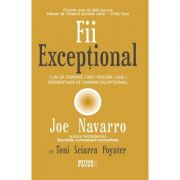 Fii exceptional - Joe Navarro