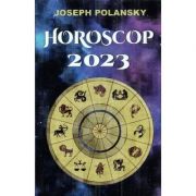 Horoscop 2023 - Joseph Polansky
