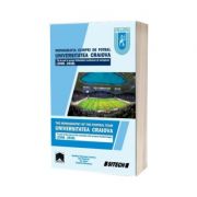 Monografia echipei de fotbal Universitatea Craiova. Editie bilingva romana-engleza