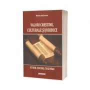 Valori crestine, culturale si juridice - Marius Andreescu