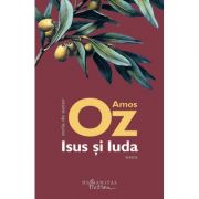 Isus și Iuda - Amos Oz