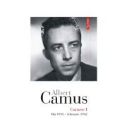 Carnete I, Mai 1935 – februarie 1942 - Albert Camus