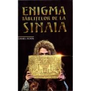 Enigma tablitelor de la Sinaia - Daniel Roxin
