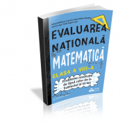 Evaluarea Nationala Matematica clasa a VIII-a. Probleme rezolvate tip subiectul al III-lea - Mihaela-Maria Mihalcea