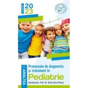 Protocoale de diagnostic si tratament in pediatrie, 2023 - Anca Plesca