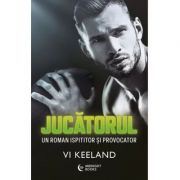 Jucatorul. Un roman ispititor si provocator - Vi Keeland