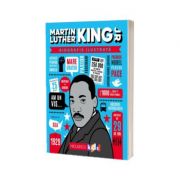Martin Luther King Jr. Biografie ilustrata - Ana Ionesei