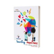 Curs de Limba Engleza Teaching Happiness in the Language Classroom - Despina Mallidou