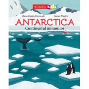 Antarctica. Continentul minunilor - Mario Cuesta Hernando