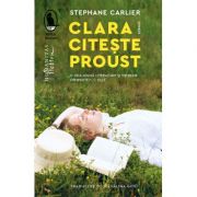 Clara citește Proust - Stephane Carlier