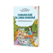 Comunicare in limba romana. Caietul elevului pentru clasa II-a - Celina Iordache