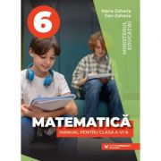 Matematica. Manual pentru clasa a VI-a (Ordin de Ministru nr. 5022/06. 07. 2023) - Maria Zaharia