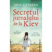Secretul jurnalului de la Kiev - Erin Litteken