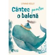 Cantec pentru o balena - Lynne Kelly