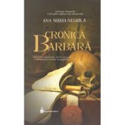 Cronica barbară - Ana-Maria Negrilă
