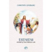 Esenienii, istoria și doctrinele lor - Christian Ginsburg