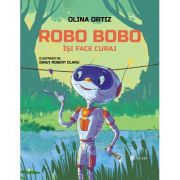 Robo Bobo își face curaj - Olina Ortiz