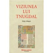 Viziunea lui Tnugdal (ediție bilingvă)