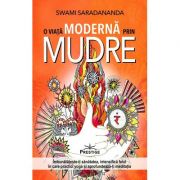 O viata Moderna prin Mudre - Swami Saradananda