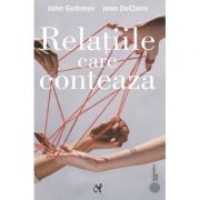Relatiile care conteaza - John Gottman