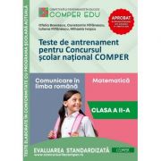 Teste de antrenament pentru Concursul scolar national COMPER. Comunicare in limba romana. Matematica. Clasa a II-a - Ofelia Boerescu