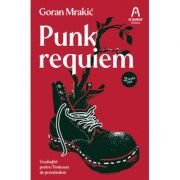 Punk requiem - Goran Mrakic