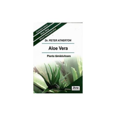 Aloe Vera - Planta tamaduitoare