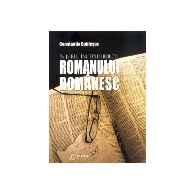In jurul inceputurilor romanului romanesc