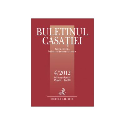 Buletinul Casatiei, nr. 4/2012