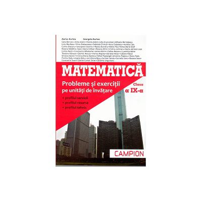 Matematica M2. Probleme si exercitii pe unitati de invatare, pentru clasa a IX-a (Profilul, servicii, resurse, tehnic)