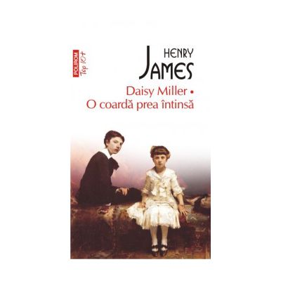 Daisy Miller - O coarda prea intinsa