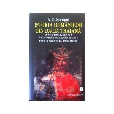 Istoria romanilor din Dacia Traiana, vol 2+3