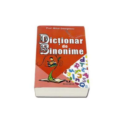 Dictionar de Sinonime - Mihai Gerogescu