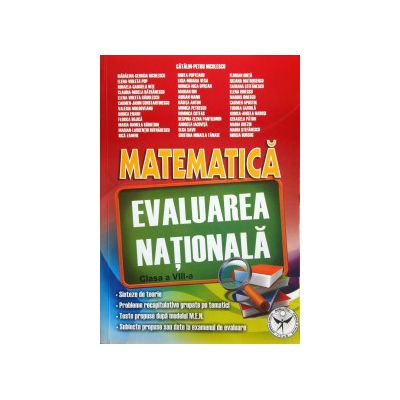 Evaluarea nationala Matematica clasa a VIII-a - (Catalin Petru Nicolescu)