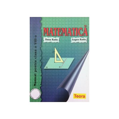 Matematica. Manual pentru clasa a VIII-a (Dana Radu)